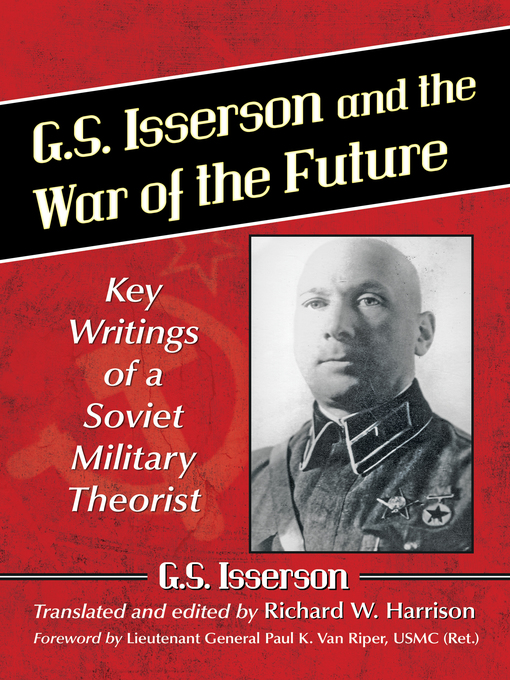 Title details for G.S. Isserson and the War of the Future by G.S. Isserson - Available
